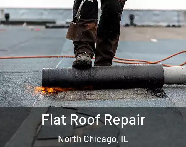  Flat Roof Repair North Chicago, IL