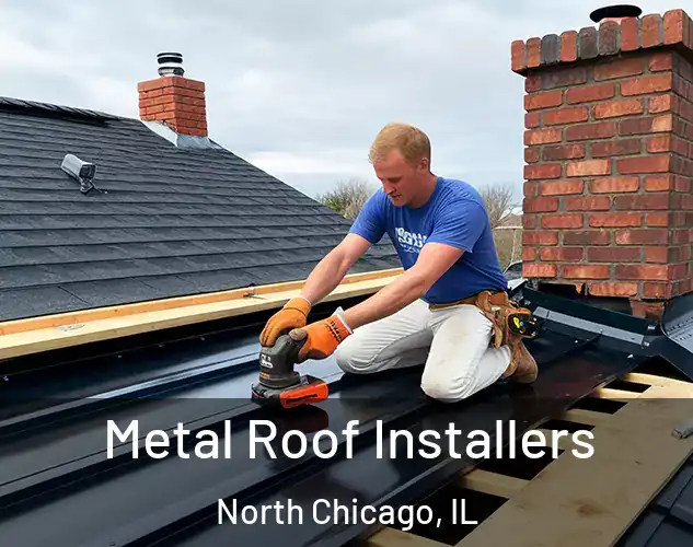  Metal Roof Installers North Chicago, IL
