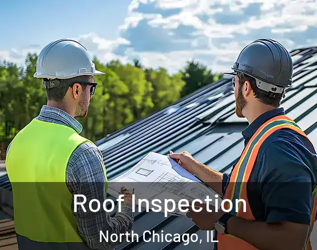  Roof Inspection North Chicago, IL