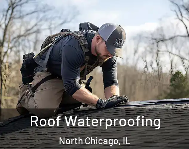  Roof Waterproofing North Chicago, IL