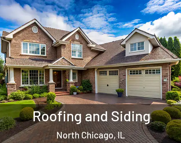  Roofing and Siding North Chicago, IL