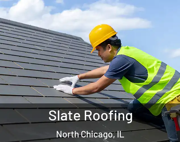  Slate Roofing North Chicago, IL